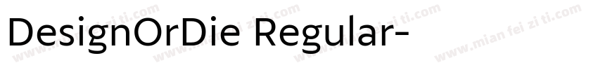 DesignOrDie Regular字体转换